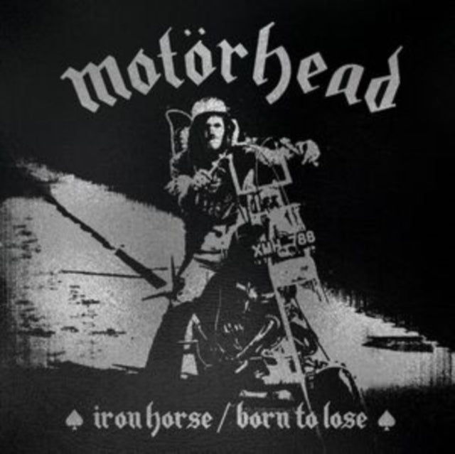Iron Horse / Born To Lose (Remaster)