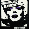 Glenn Danzig - Who Killed Marilyn? (Purple LP Vinyl)