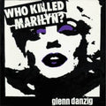Who Killed Marilyn? (Black & White / Purple LP Vinyl/Reissue)