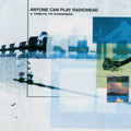 Anyone Can Play Radiohead (Blue LP Vinyl)