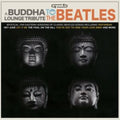 Buddha Lounge Tribute To The Beatles (Color LP Vinyl)
