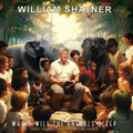 William Shatner - Where Will The Animals Sleep? Songs For Kids (Digi) - CD
