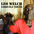Leo Welch - Sabougla Voices - LP Vinyl