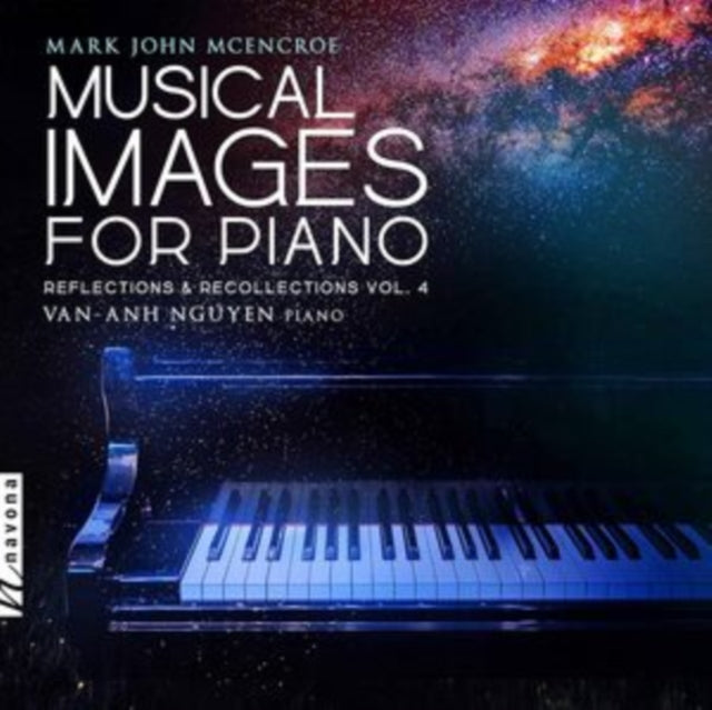 Van-Anh Nguyen - Mcencroe: Reflections & Recollections, Vol. 4 - Musical Images For Piano - CD