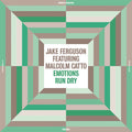 Jake (Feat. Malcolm Catto) Ferguson - Emotions Run Dry - LP Vinyl