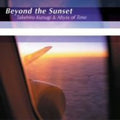 Kunugi Takehiro & Abyss O - Beyond The Sunset - Music CD
