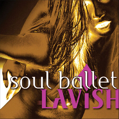 Soul Ballet - Lavish - Music CD