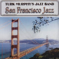 Murphy,turk - Turk Murphy's San Francisco Jazz Band - Music CD