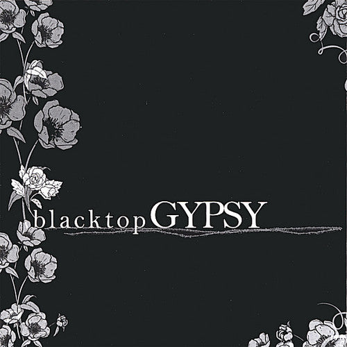 Blacktop Gypsy - Blacktop Gypsy - Music CD