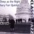 Farr,gary Quintet - Deep As The Night - Music CD