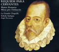 Grande Chapelle / Recasens - Requiem Para Cervantes - Music CD