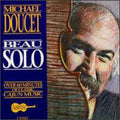 Doucet,michael - Beau Solo - Music CD