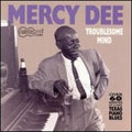 Dee,mercy - Troublesome Mind - Music CD