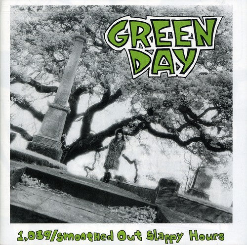 Green Day - 1039 / Smoothed Out Slappy Hours - Music CD