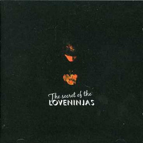 Loveninjas - Secret Of The Loveninjas - Music CD