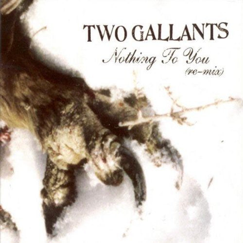 Two Gallants - Nothing To You Remix - Music CD