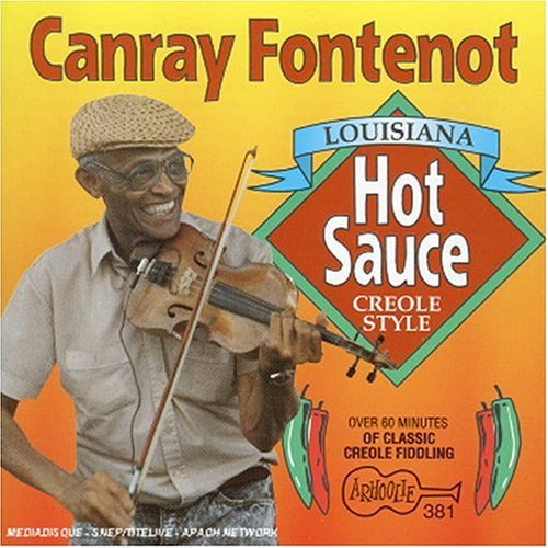 Fontenot,canray - Louisiana Hot Sauce Creole Style - Music CD