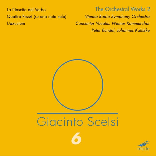 Scelsi / Concentus Vocalis / Rundel / Kalitzke - Orchestral Works 2: La Nascita Del Verbo - Music CD