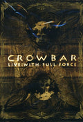 Crowbar - Live: With Full Force - DVD