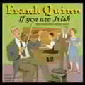 Quinn,frank - If You Are Irish - Music CD