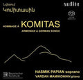 Papian / Mamikonian / Komitas - Homage To Komitas: Armenian & German Songs - Super Audio CD
