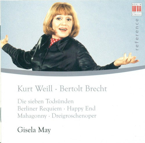 Weill / May / Schreier / Leib / Rotszch / Polster - Classic Recordings: Gisela May Performs Kurt Weill - Music CD
