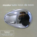 Moska,paulinho - Tudo Novo De Novo - Music CD