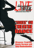 Broadway Dance Center: Takes On Theater Dance - Broadway Dance Center: Takes On Theater Dance - DVD