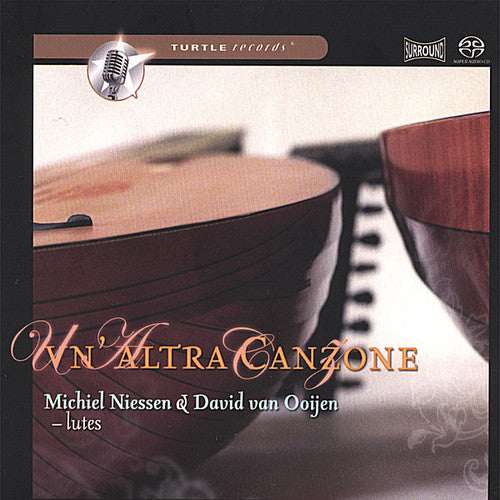 Niessen / Van Ooijen - Vn Altra Canzone (lutes) - Super Audio CD