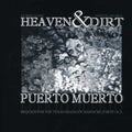 Puerto Muerto - Heaven & Dirt - Music CD