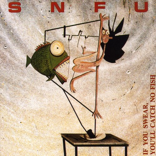 Snfu - If You Swear You'll Catch Fish - Music CD