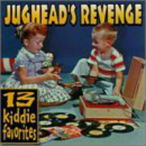 Jughead's Revenge - 13 Kiddie Favorites - Music CD