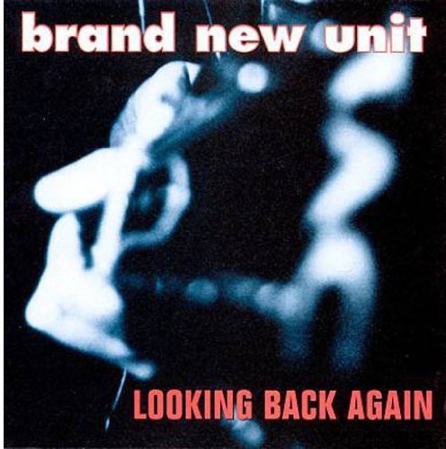 Brand New Unit - Looking Back Again - Music CD