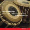 Mcdonald / Mativetsky / William Paterson Ensemble - Works For Tabla & Percussion - Music CD