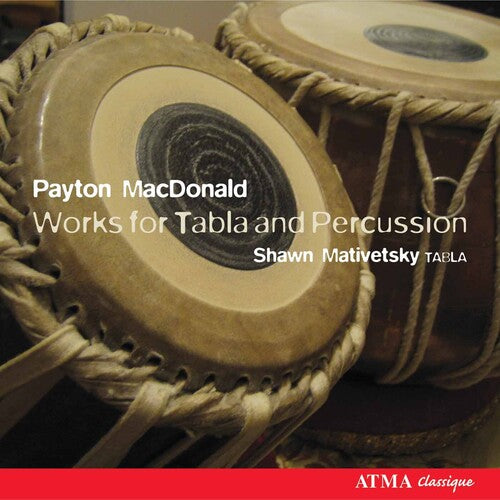 Mcdonald / Mativetsky / William Paterson Ensemble - Works For Tabla & Percussion - Music CD