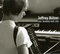 Butzer,jeffrey - She Traded Her Leg - Music CD