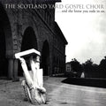 The Scotland Yard Gospel Choir - And The Horse You Rode In On (incl. mp3) Vinyl Record