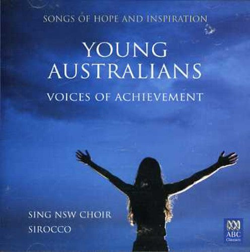 Sing Project & Sirocco - Young Australians Voices Of Achievement - Music CD
