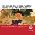 Von Goethe,johann Wolfgang - Die Leiden Des Jungen Werther - Music CD