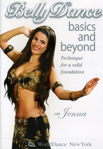 Bellydance Basics & Beyond: Technique For A Solid - Bellydance Basics & Beyond: Technique For A Solid - DVD