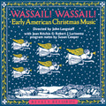 Langstaff,john - Wassail Wassial: Early American Christmas Music - Music CD