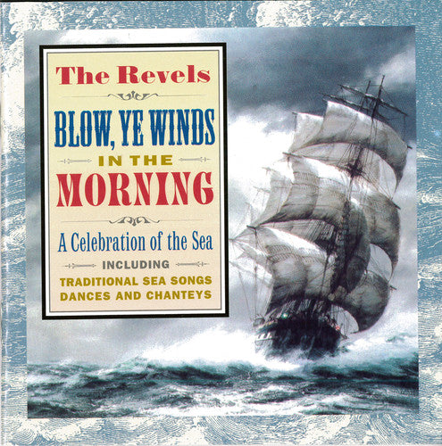 Revels - Blow Ye Winds In The Morning - Music CD