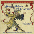 Revels - Sing We Now Of Christmas - Music CD
