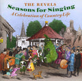 Revels - Seasons For Singing: Celebration Of Country Life - Music CD