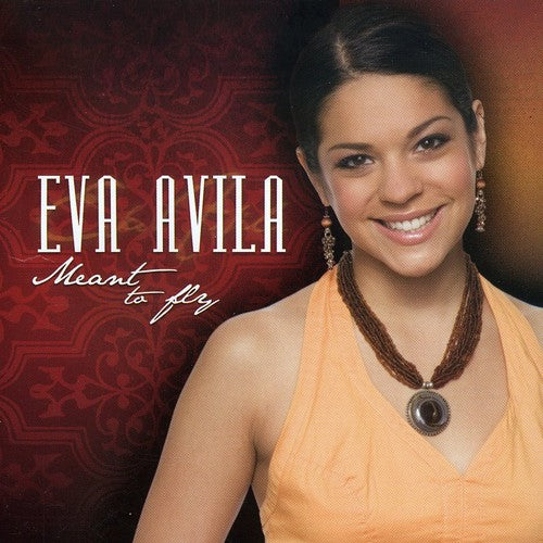 Avila,eva - Meant To Fly