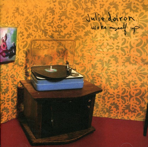 Doiron,julie - Woke Myself Up - Music CD
