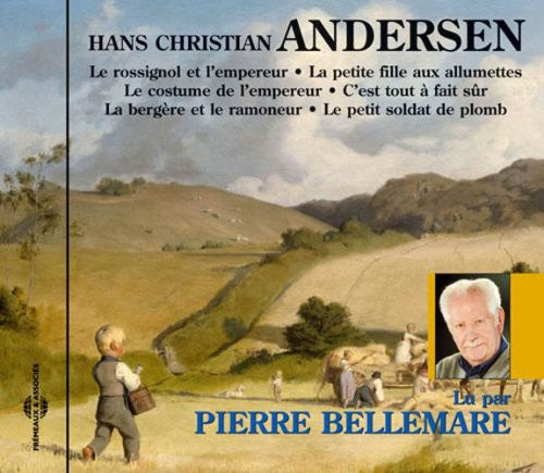 Bellemare,pierre - Rossignol Et L'empereur: Hans Christian Andersen - Music CD