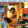 Ethnic Heritage Ensemble - Hot N Heavy: Live At The Ascension Loft - Music CD