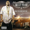 Messy Marv - What You Know About Me 2 - Music CD