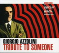Azzolini,giorgio - Tribute To Someone - Music CD
